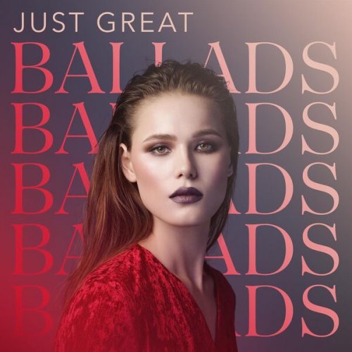 VA - Just Great Ballads (2022)