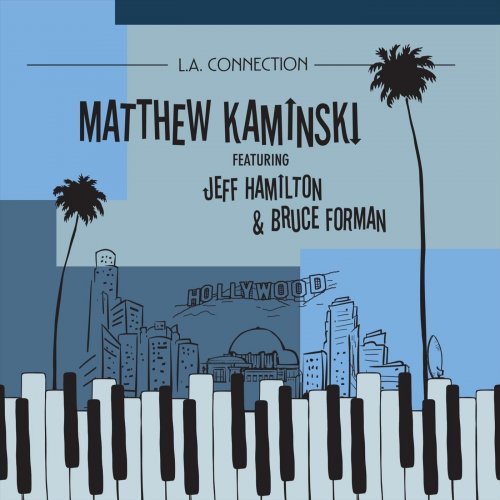 Matthew Kaminski - L.A. Connection (2021)