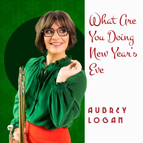 Aubrey Logan - What Are You Doing New Year's Eve (2022)