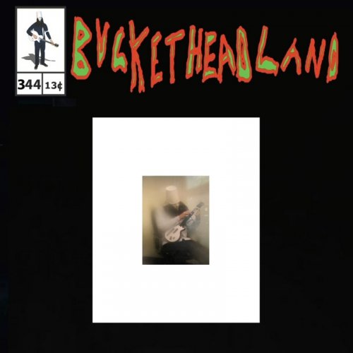 Buckethead - Live Excusez-moi (Pike 344) (2022)