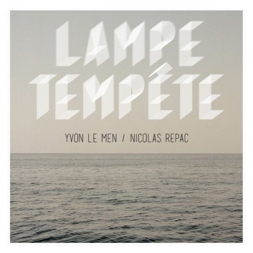 Yvon le Men - Lampe tempête (2022)