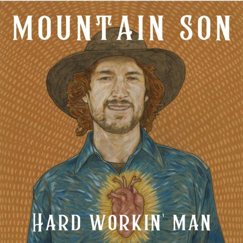 Mountain Son - Hard Workin' Man (2022)