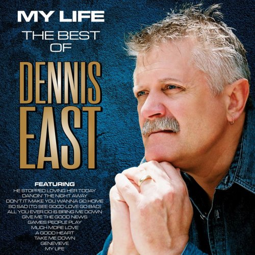 Dennis East - My Life the Best of Dennis East (2022)