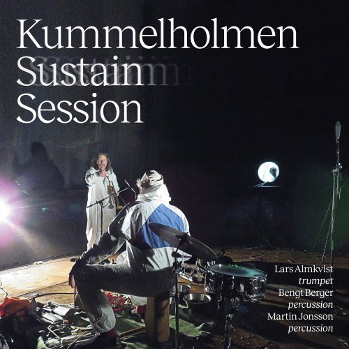 Lars Almkvist, Bengt Berger & Martin Jonsson - Kummelholmen Sustain Session (2022) [Hi-Res]