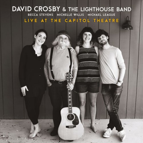 David Crosby - Live at the Capitol Theatre (2022) [Hi-Res]