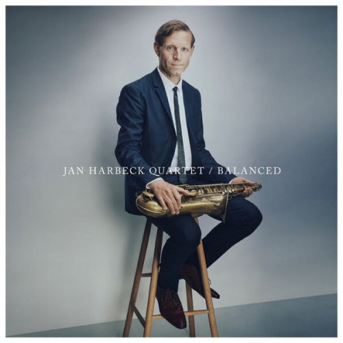 Jan Harbeck Quartet - Balanced (2022) [Hi-Res]