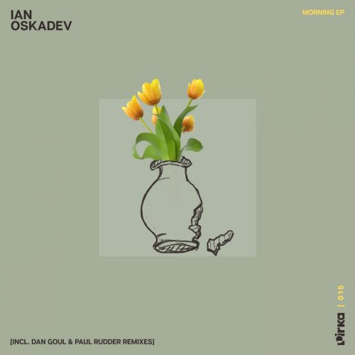 Ian Oskadev - Morning EP (2022)