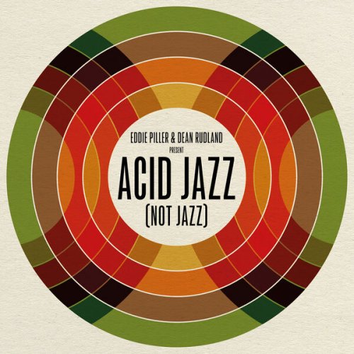 VA - Eddie Piller & Dean Rudland present: Acid Jazz (Not Jazz) (2022)