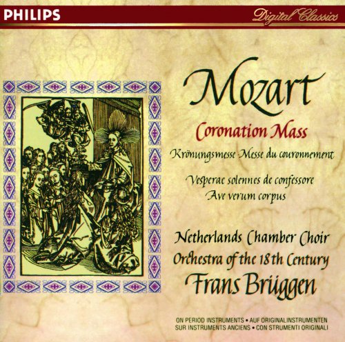 Netherlands Chamber Choir, Orchestra of the Eighteenth Century, Frans Brüggen - Mozart: Coronation Mass (1994)