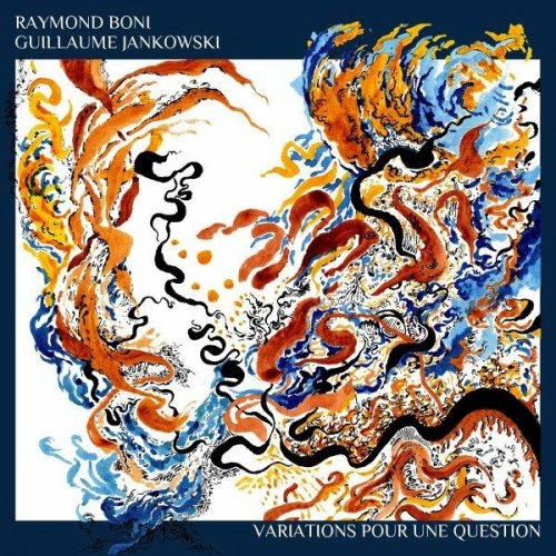 Raymond Boni - Variations pour une question (2022)