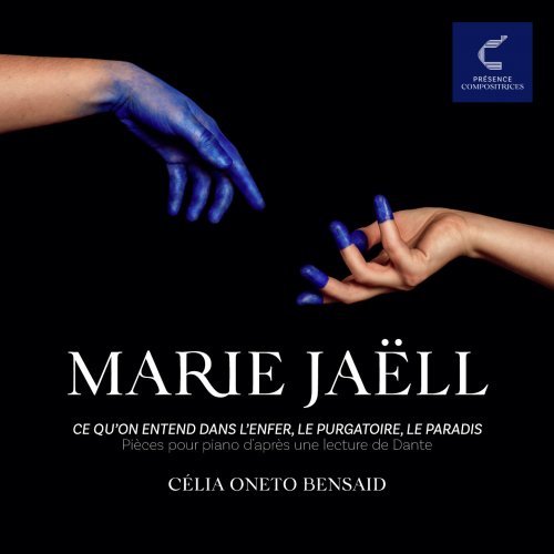 Célia Oneto Bensaïd - Pièces pour piano d'après une lecture de Dante, Ce qu'on entend dans l'enfer, le purgatoire, le paradis (2022) [Hi-Res]