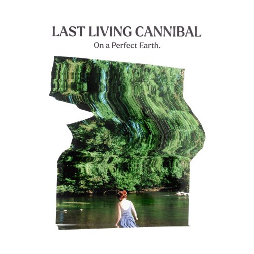 Last Living Cannibal - On A Perfect Earth (2022) Hi Res