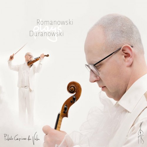 Jan Romanowski - Romanowski plays Duranowski. Polish Caprices for Violin. (2022)