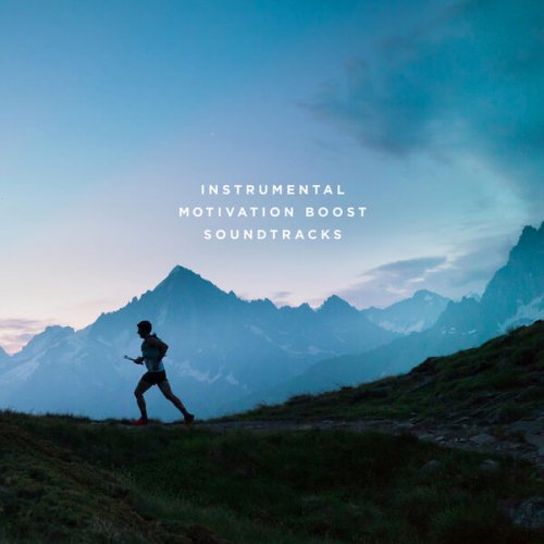 VA - Instrumental Motivation Boost Soundtracks (2022)