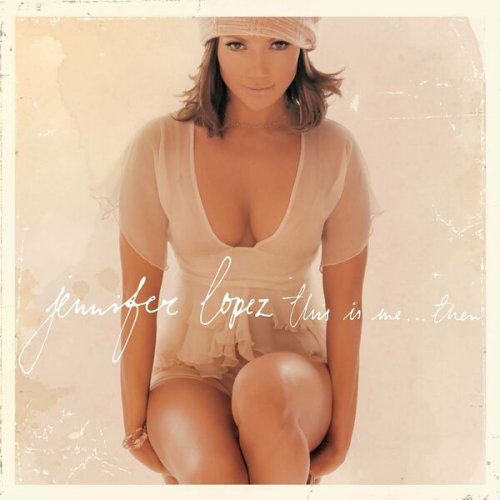 Jennifer Lopez - This Is Me...Then (20th Anniversary Edition) (2022)