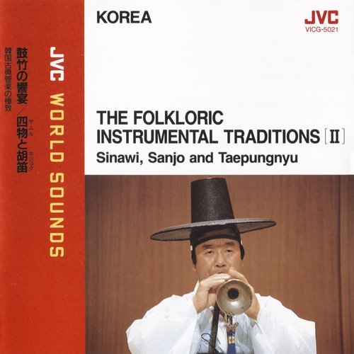 Park Jong Sul, Park Jong Sun, Kim Bang Hyun - The Folkloric Instrumental Traditions II (1990) [JVC World Sounds]