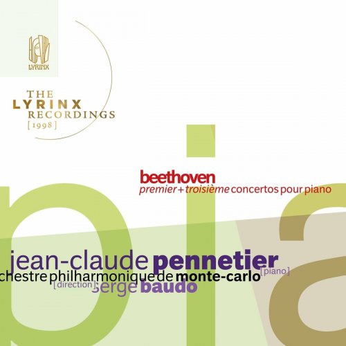 Jean-Claude Pennetier - The Lyrinx Recordings (1998): Beethoven, premier+troisième concertos pour piano (2022)