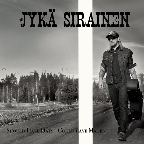 Jykä Sirainen - Should Have Days - Could Have Mades (2022) Hi-Res