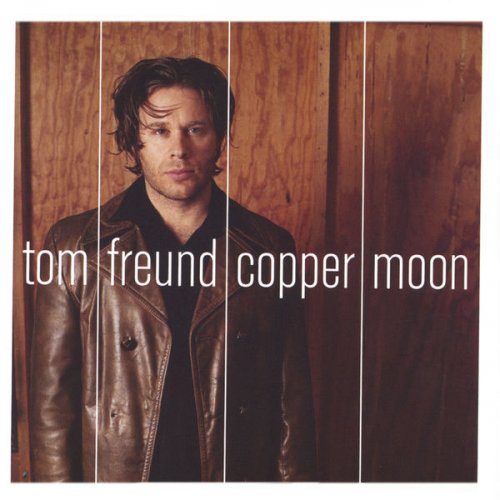 Tom Freund - Copper Moon (2003) FLAC