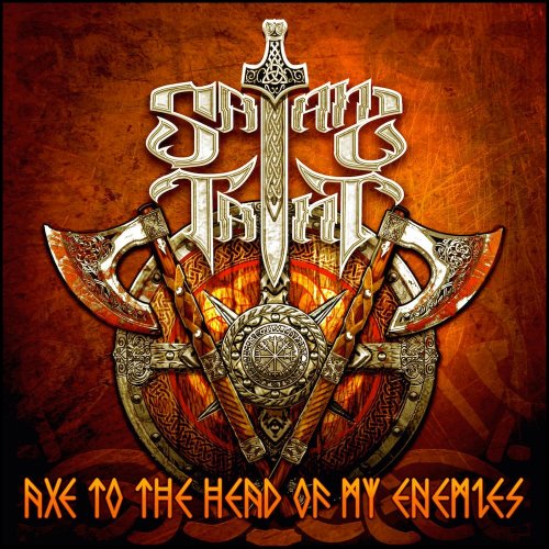 Satan's Taint - Axe To The Head Of My Enemies (2022)