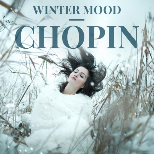 Various Artists - Winter Mood - Chopin (2022)