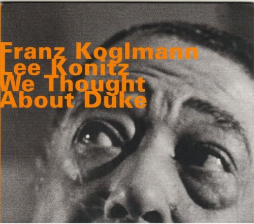 Franz Koglmann & Lee Konitz - We Thought About Duke (1994) [2002]
