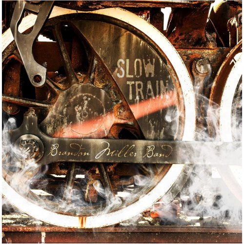 Brandon Miller Band - Slow Train (2014)