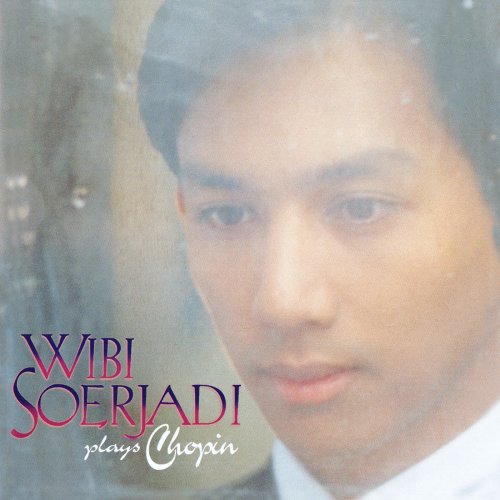 Wibi Soerjadi - Wibi Soerjadi plays Chopin (1998)