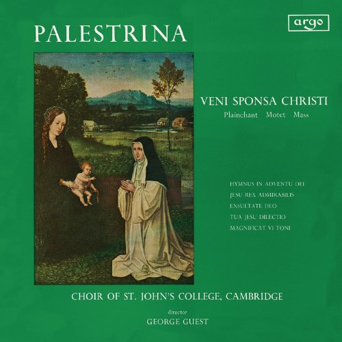 The Choir of St John’s Cambridge, George Guest - Palestrina: Veni Sponsa Christi (2017)