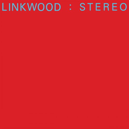 Linkwood - Stereo (2022) [Hi-Res]
