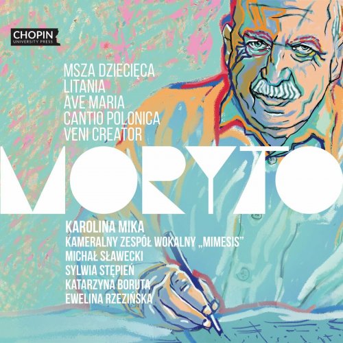 Chopin University Press - Stanisław Moryto: Msza dziecięca, Litania, Ave Maria, Cantio polonica, Veni Creator (2022)