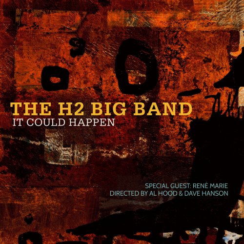 The H2 Big Band - It Could Happen (2015)