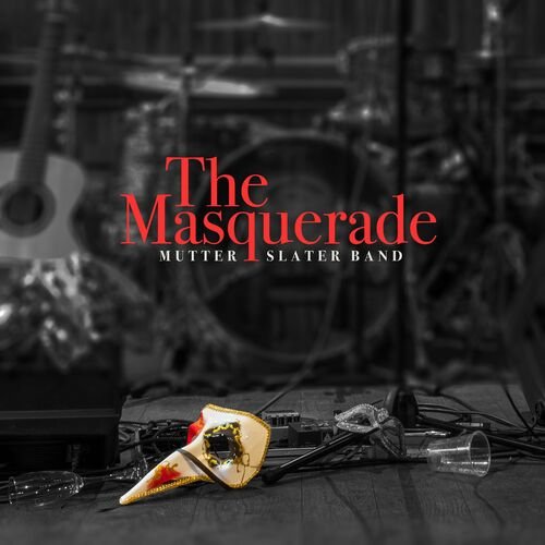 Mutter Slater Band - The Masquerade (2022) [Hi-Res]