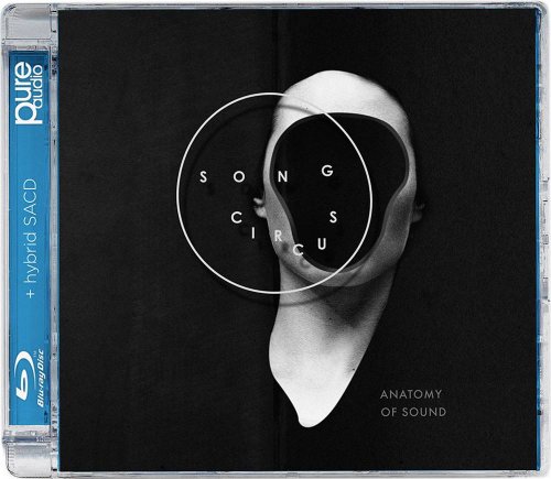 Song Circus - Anatomy Of Sound (2015) [SACD]