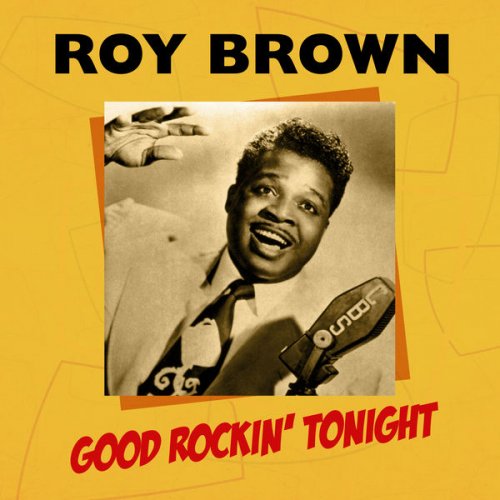 Roy Brown - Good Rockin' Tonight (2022)