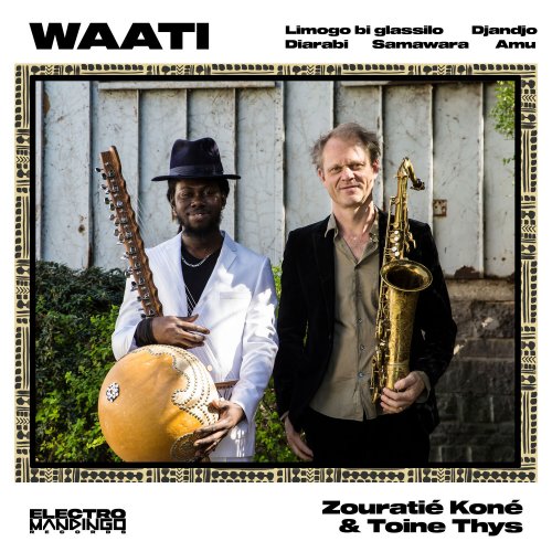 Zouratie Kone & Toine Thys - Waati (2022)