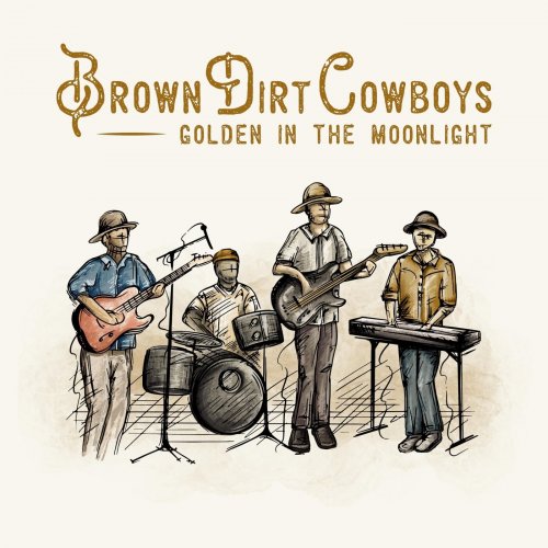 Brown Dirt Cowboys - Golden in the Moonlight (2022)