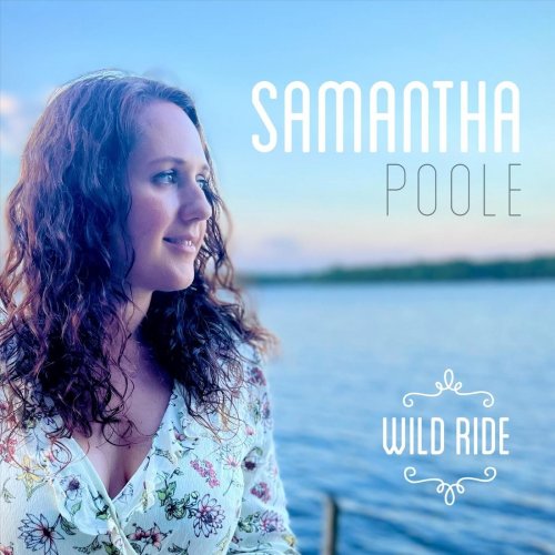 Samantha Poole - Wild Ride (2022)