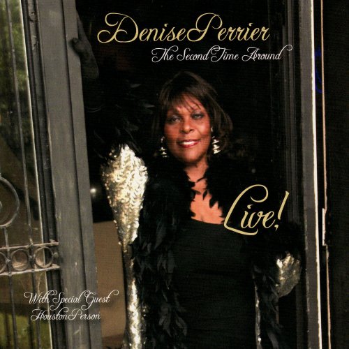 Denise Perrier, Houston Person - The Second Time Around (Live) (2009)
