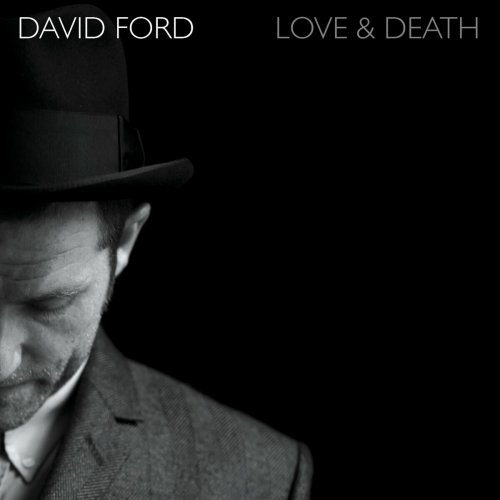 David Ford - Love & Death (2022)