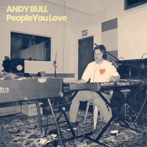 Andy Bull - People You Love (2022) Hi Res