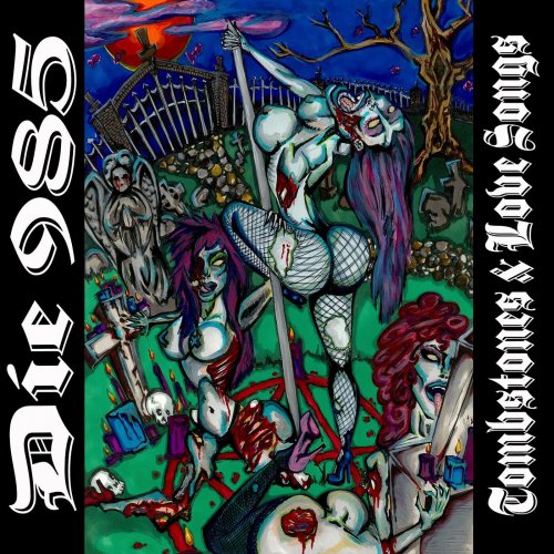 Die 985 - Tombstones and Love Songs (2022)