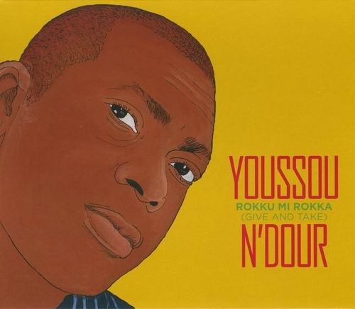 Youssou N'Dour - Rokku Mi Rokka (Give and Take) (2007) CD Rip