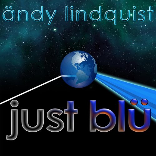 Andy Lindquist - Just Blu (2014)