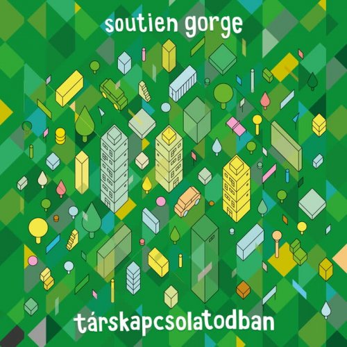 Soutien Gorge - Tarskapcsolatodban (2022)