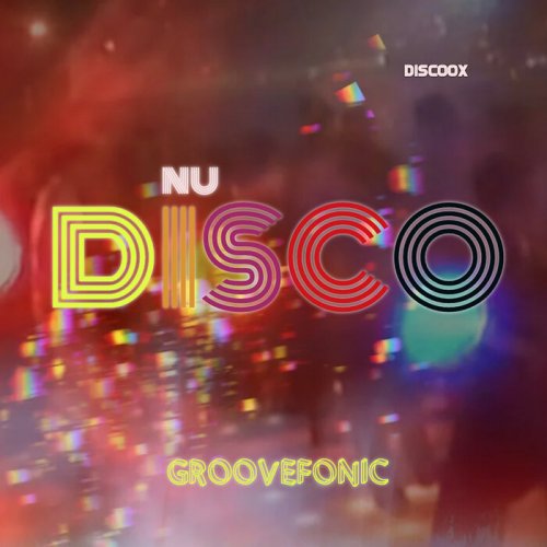 Groovefonic & Jonni Spank Nyc - Discoox Nu-Disco (2022)