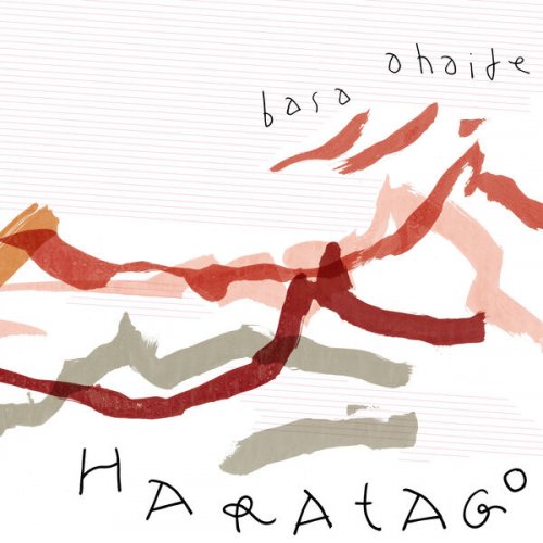 Haratago - Haratago...Basa Ahaide (2022) [Hi-Res]