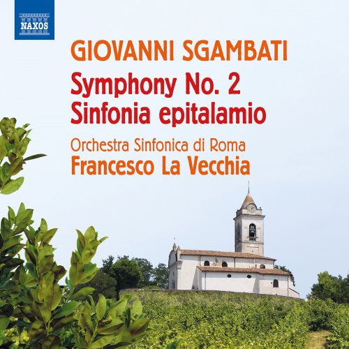 Orchestra Sinfonica di Roma, Francesco La Vecchia - Sgambati: Symphony No. 2 in E-Flat Major & Nupital Symphony (2022) [Hi-Res]