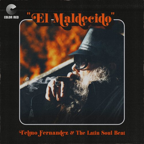 Telmo Fernandez & The Latin Soul Beat - El Maldecido (2022) [Hi-Res]