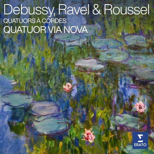Quatuor Via Nova - Debussy, Ravel & Roussel: Quatuors à cordes (2022)